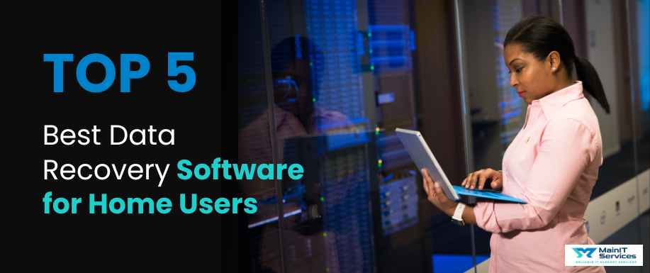 Top 5 Best Data Recovery Software for Home Users